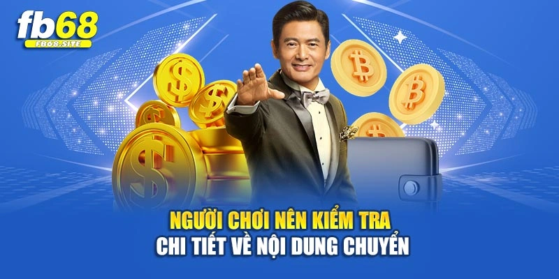 Người chơi nên kiểm tra chi tiết về nội dung chuyển